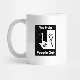 We Help People Out Mug